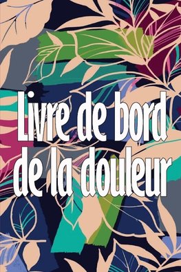 Livre de bord de la douleur