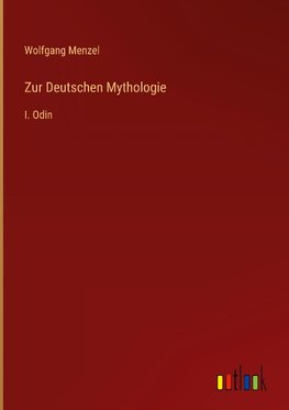 Zur Deutschen Mythologie