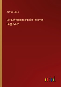 Der Schwiegersohn der Frau von Roggeveen