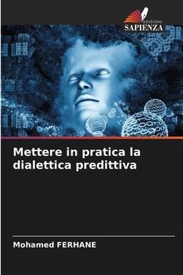 Mettere in pratica la dialettica predittiva