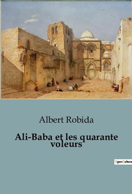 Ali-Baba et les quarante voleurs