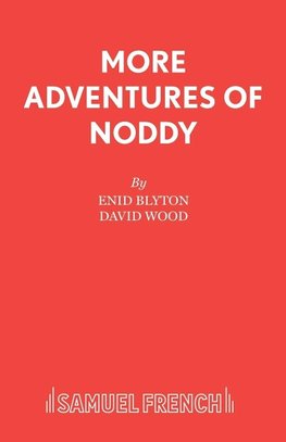 MORE ADVENTURES OF NODDY