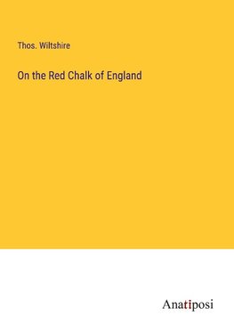 On the Red Chalk of England