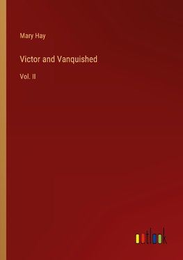 Victor and Vanquished