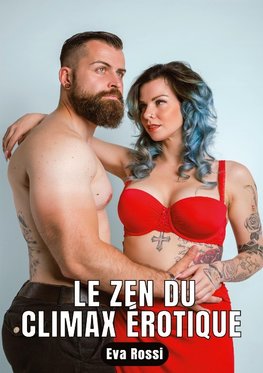 Le zen du climax érotique