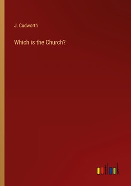 Which is the Church?