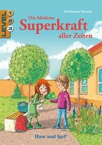 Die blödeste Superkraft aller Zeiten / Level 3. Schulausgabe