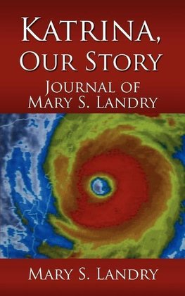 Katrina, Our Story