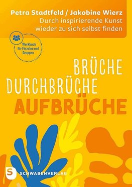 Brüche - Durchbrüche - Aufbrüche