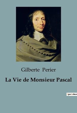 La Vie de Monsieur Pascal