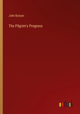 The Pilgrim's Progress