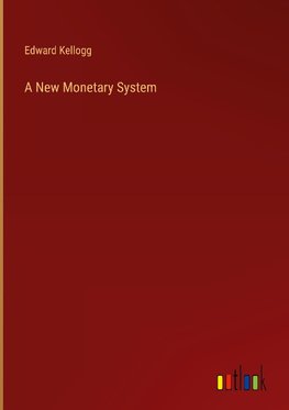 A New Monetary System