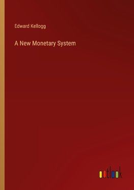 A New Monetary System