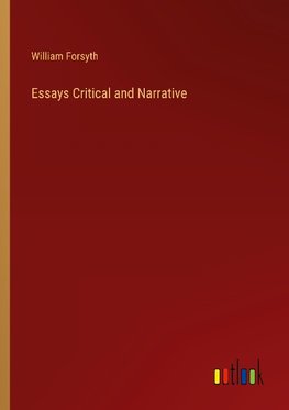 Essays Critical and Narrative