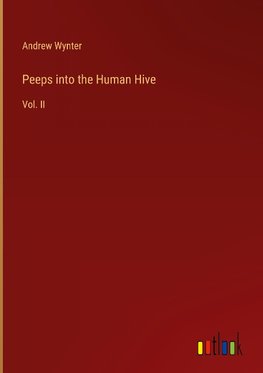 Peeps into the Human Hive