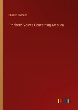 Prophetic Voices Concerning America