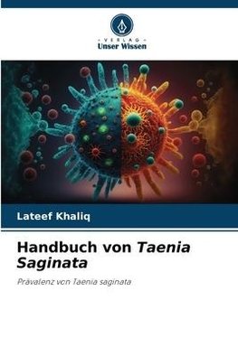 Handbuch von Taenia Saginata