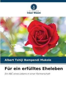 Für ein erfülltes Eheleben