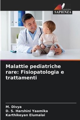 Malattie pediatriche rare: Fisiopatologia e trattamenti