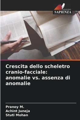 Crescita dello scheletro cranio-facciale: anomalie vs. assenza di anomalie