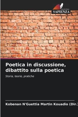 Poetica in discussione, dibattito sulla poetica