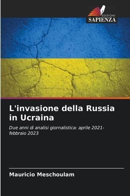 L'invasione della Russia in Ucraina