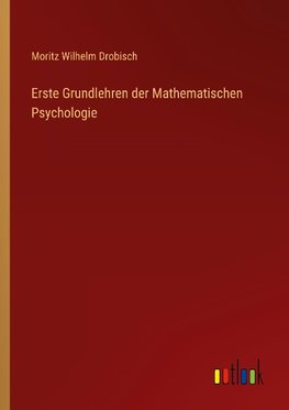 Erste Grundlehren der Mathematischen Psychologie