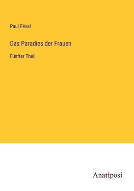 Das Paradies der Frauen