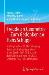 Freude an Geometrie - Zum Gedenken an Hans Schupp