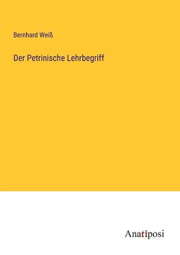 Der Petrinische Lehrbegriff