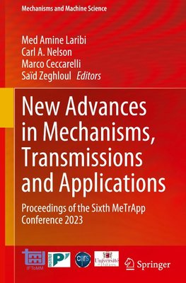 New Advances in Mechanisms, Transmissions and Applications