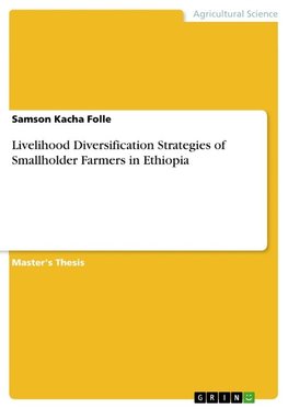 Livelihood Diversification Strategies of Smallholder Farmers in Ethiopia