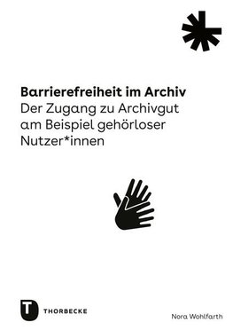 Barrierefreiheit im Archiv