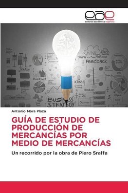 GUÍA DE ESTUDIO DE PRODUCCIÓN DE MERCANCÍAS POR MEDIO DE MERCANCÍAS