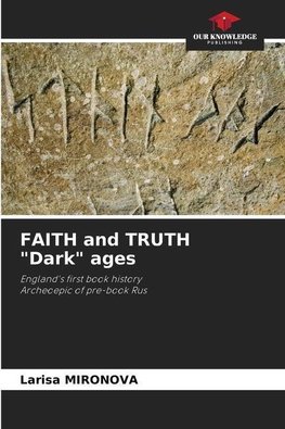 FAITH and TRUTH "Dark" ages