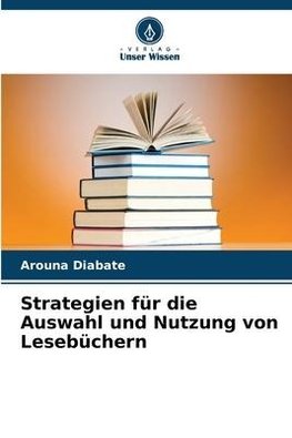 Strategien für die Auswahl und Nutzung von Lesebüchern