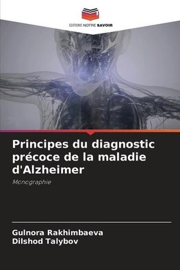 Principes du diagnostic précoce de la maladie d'Alzheimer