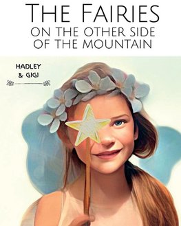 THE FAIRIES ON THE OTHER SIDE OF THE MOUNTAIN