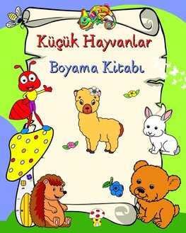 Küçük Hayvanlar Boyama Kitab¿