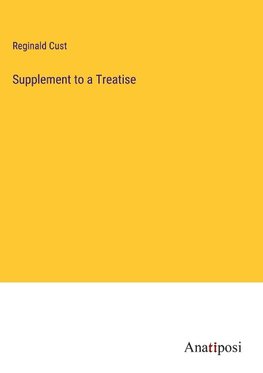 Supplement to a Treatise