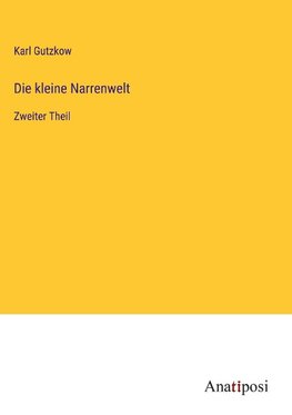 Die kleine Narrenwelt