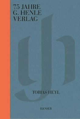 75 Jahre G. Henle Verlag