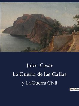 La Guerra de las Galias