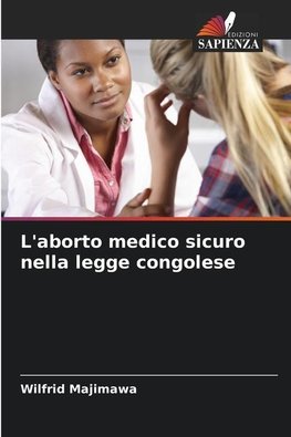 L'aborto medico sicuro nella legge congolese