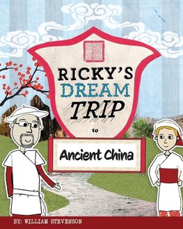 Ricky's Dream Trip to Ancient China