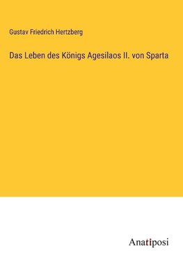 Das Leben des Königs Agesilaos II. von Sparta