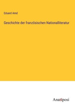 Geschichte der französischen Nationalliteratur