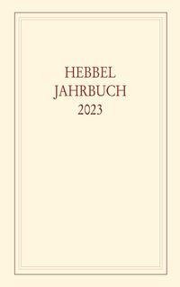 Hebbel-Jahrbuch 78/2023