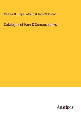 Catalogue of Rare & Curious Books