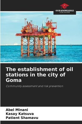 The establishment of oil stations in the city of Goma